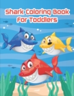 Image for Shark Coloring Book For Toddlers : An Awesome Shark Coloring Book For Kids To Stimulate a Child&#39;s Creativity and Imagination