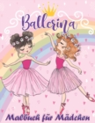 Image for Ballerina Malbuch fur Madchen : Ballett Malbuch, Niedliches und lustiges Ballett-Malbuch mit vielen bezaubernden Illustrationen, Tolles Geschenk fur Madchen