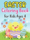 Image for Easter Coloring Book For Kids Ages 4 : Happy Easter Book To Draw Including Cute Easter Bunny, Chicks, Eggs, Animals &amp; More Inside !! (Holiday Coloring book kids 4 )