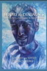 Image for Before the Diagnosis : More Stories of Life and Love Before Dementia