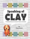 Image for Speaking of Clay : A Ceramics Vocabulary Resource for Teachers and Students