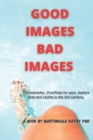 Image for Good Images Bad Images