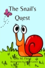 Image for The Snail&#39;s Quest : An inspiring bedtime picture book poem for ages 2-8.