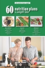 Image for 60 Nutrition Plans for Weight Loss : Get control of your weight!