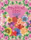 Image for Colouring book flawers creative book to color interesting facts : Coloring book