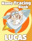 Image for Name Tracing Book Lucas