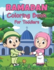 Image for Ramadan Coloring Book For Toddlers : A Fun and Educational Coloring Book for Toddler with 50 Easy and Cute Ramadan Coloring Pages For Children, Preschool And Toddler, Perfect Present Idea for Girls an