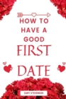 Image for How To Have A Good First Date