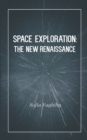 Image for Space Exploration : The New Renaissance