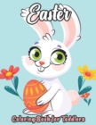 Image for Easter Coloring Book for Toddlers : Cute Easter Coloring Book for Kids Preschool ages 4-8 Easy and Fun Colouring Pages with Bunny Eggs Chicks Rabbit