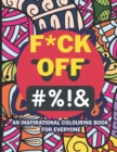 Image for F*ck Off This Is An Inspirational Coloring Book For Everyone