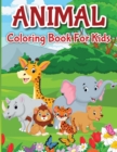 Image for Kids Coloring Book of Animals &amp; Things A-Z : Ages 1-5 Over 100 Pages For Toddlers and Preschoolers: Happy Animals and Easy Things Letters A to Z For Toddlers Kids Ages 1, 2 &amp; 3 To Learn and Color
