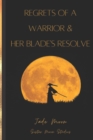 Image for Regrets of a Warrior and Her Blade&#39;s Resolve