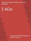 Image for 5 Aces : The Growth And Development Of The Trenches
