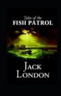 Image for Tales of the Fish Patrol Illustrated