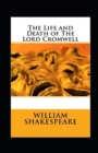 Image for The Life and Death of The Lord Cromwell Annotated