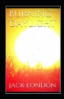 Image for Burning Daylight illustrated edition