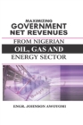 Image for Maximising Government Net Reveneus from Nigeria Oil, Gas and Energy Sector