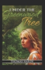 Image for Under the Greenwood Tree : Thomas Hardy Original Edition(Annotated)