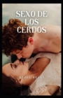 Image for Sexo De Los Cerdos