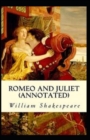 Image for Romeo and Juliet Annotated (illustrated edition)