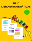 Image for Mi 1 Degrees Libro En Matematicas : para ninos de 2 a 6