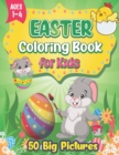 Image for Easter Coloring Book for Kids Ages 1-4 : 50 Easy, Big, and Cute Easter Pictures to Color for Kids and Toddlers Simple and Large Easter Basket Stuffer Picture, Easter Egg Hunting Picture, and More Spri