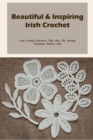 Image for Beautiful &amp; Inspiring Irish Crochet