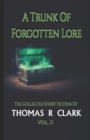 Image for A Trunk of Forgotten Lore
