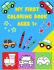 Image for My First Car Coloring Book Ages 1+
