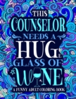 Image for Counselor Adult Coloring Book : A Funny Counselor Appreciation Gift Idea