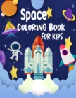 Image for Space Coloring Book for Kids : Space Rockets And Science Coloring Book For Toddlers, kids Space Ships And More Science For Toddlers