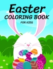 Image for Easter Coloring Book for Kids Ages 4-8 : Cute and Fun Easter Coloring Book for Kids Easter Basket Stuffer with Cute Bunny, Easter Egg &amp; Spring Designs