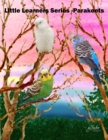 Image for Little Learners Series Book 1 (K - 2nd grade) Parakeets : Deep Inside the Forest Elective