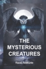 Image for The Mysterious Creatures