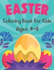 Image for Easter Coloring Book for Kids Ages 4-8 : Easy, Simple Drawings coloring book for Preschoolers and Little Kids Ages 1-4