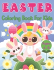 Image for Easter Coloring Book for Kids Ages 4-8 : A Fun Children&#39;s Coloring Book Cute and Fun Workbook With Easter Bunny, Eggs, Chicks, Spring Flowers and More