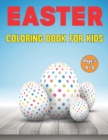 Image for Easter Coloring Book for Kids Ages 4-8 : Happy Easter Book for Toddlers Fun Easter Children&#39;s Coloring Book for Kids Ages 1-3, 4-8