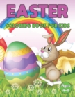 Image for Easter Coloring Book for Kids Ages 4-8 : A Coloring Book for Kids and Toddlers Best Gift for Boys and Girls