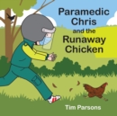 Image for Paramedic Chris and the Runaway Chicken