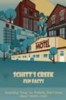 Image for Schitt&#39;s Creek Fun Facts