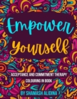 Image for Empower Yourself : Acceptance and Commitment Therapy Colouring Book