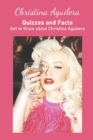 Image for Christina Aguilera Quizzes and Facts