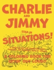 Image for The Adventures of Charlie and Jimmy : The sometimes frightening situations these brothers experience.