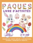 Image for Livre d&#39;Activites Joyeuses Paques Pour Enfants : + de 70 Jeux pour les 3-10 ans Coloriage, Mots-Meles, Labyrinthes, Enigmes, SUDOKU, Cherche et Trouve Cadeau pour enfants, Grand format