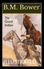 Image for The Good Indian Illustrated