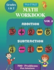 Image for My first Math addition and subtraction workbook for Grades 1 and 2. Vol 2 : addition and subtraction books for 1st graders: Learning and figuring out fluency in addition and subtraction with whole num