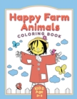Image for Happy Farm Animals Coloring Book For Kids Ages 3_8 : A Charm Country Scenes and Beautiful Farm Animals Easter Genome For Children And Toddlers