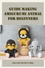 Image for Guide Making Amigurumi Animal For Beginners