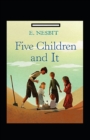 Image for Five Children and It Annotated